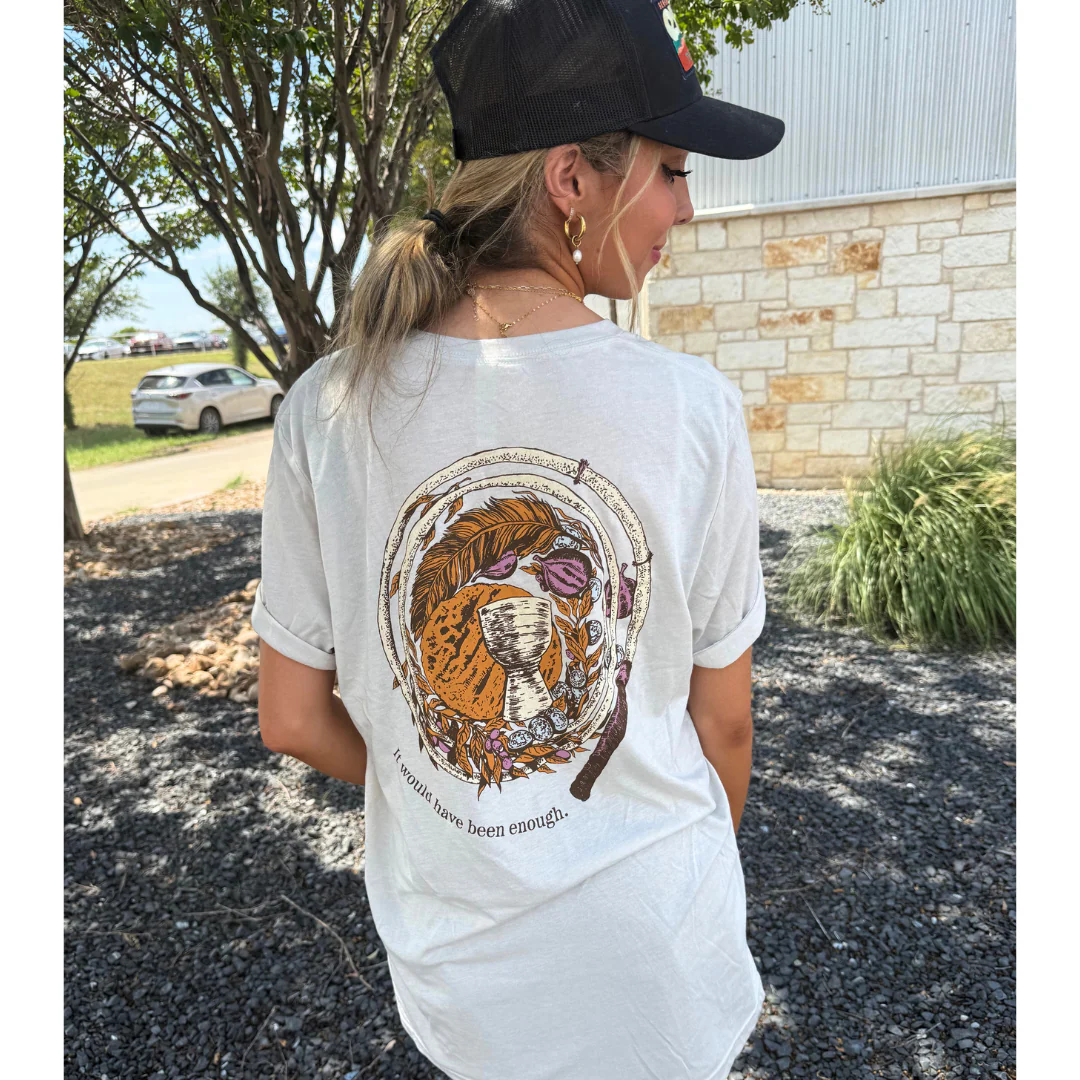 It Would Have Been Enough T-Shirt - Image 3